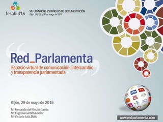 RED_PARLAMENTA: Espacio virtual de comunicación, intercambio y transparencia parlamentaria