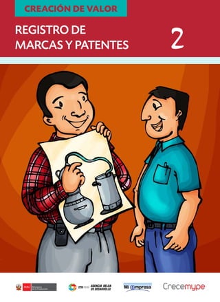 CREACIÓN DE VALOR

Registro de
marcas y patentes

2

 