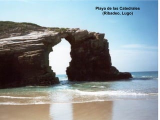 Playa de las Catedrales (Ribadeo, Lugo) 