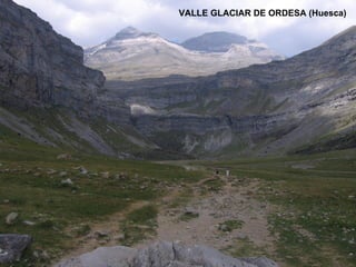 VALLE GLACIAR DE ORDESA (Huesca) 