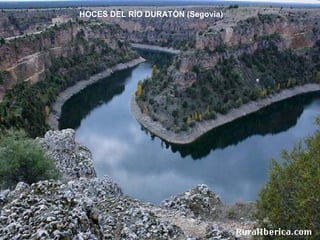 HOZ DEL RÍO DURATÓN (Segovia) HOCES DEL RÍO DURATÓN (Segovia) 
