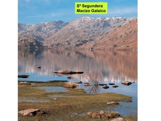 Sª Segundera Macizo Galaico 