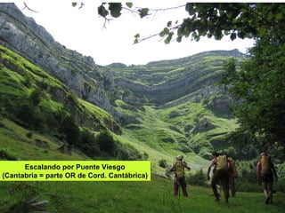 Escalando por Puente Viesgo (Cantabria = parte OR de Cord. Cantábrica) 