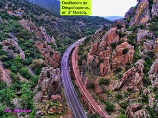 Desfiladero de  Despeñaperros, en Sª Morena. 
