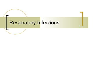Respiratory Infections 