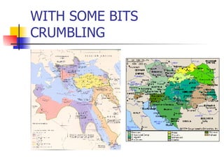 WITH SOME BITS CRUMBLING 