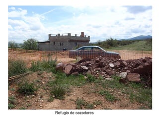 Refugio de cazadores
 