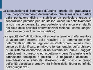 Questa stessa verticalizzazione fonda poi la dottrina stessa dell'analogia e della partecipazione dell'essere esistente, nel momento in cui alla stabilità d'orizzonte dell'infinita potenza creatrice divina corrisponda una sua immagine adeguata ed un innumerevole e variabilissimo vestigio e riflesso naturale, una figura di unione per adesione (partecipazione) dell'essere esistente, che raccolga sia la propria finitezza, che la propria determinatezza, entrambe decise dal creatore.  Cattedrale di Chartres 