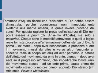 Come si può notare dallo schema precedente, l'Essere-Dio raccoglie in se stesso tutta la necessità, che deve poi essere esplicata (esplicitata) nelle relazioni d'esistenza/essenza posteriori e via via, nel tempo, successivamente dispiegatesi. Egli assomma a sé tutti gli attributi, in grado e qualità massima, che successivamente andranno applicati realmente, per la definizione e determinazione materiale e formale della creatura. Questo Essere-Dio è quindi un essere che se sta per-sé e vale come Causa Prima, dalla quale tutto dipende e discende. L'aggiunta e l'applicazione dell'esistenza all'essenza preesistente – come l'idea platonica – mostra l'atto di creazione da parte di questa causa prima. Risalendo dalla creatura a Dio lungo quest'ordine necessario e voluto, si ritocca l'identità originaria di quella distinzione. Per questo si dice che in Dio essenza ed esistenza coincidono, mentre nella creazione valgono come due termini contrapposti.  