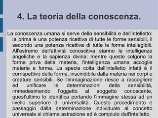 La posizione di medietà tenuta da Tommaso d'Aquino è contraddistinta da una doppia negazione: la negazione dell'infinito della libertà e la negazione corrispettiva dell'infinito d'eguaglianza. La sua impostazione speculativa bada bene, infatti, a sostituire la loro unità dialettica con la fede in un principio identitario unico, fonte del riconoscimento della globalità delle determinazioni espresse. In questo modo l'unità dialettica e creativa dell'infinito della libertà e dell'infinito dell'eguaglianza viene ridotta ed annullata da una pietra di paragone immutabile ed immodificabile, che stabilisce il grado e la misura di partecipazione degli esseri subordinati (soggetti come sudditi). Questa pietra di paragone è l'immagine fittizia di un Dio creatore, di un principio egemonico e fabrile, che fa vivere l'esistenza delle creature, per renderle poi parte dei propri progetti e disegni provvidenziali.  