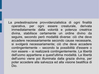 La terza via –  ex possibili et necessario  – richiama la presenza prima del necessario rispetto all'essere possibile – che può non essere. Senza un necessario precedente, il possibile – che può non essere (anche totalmente) – non sarebbe mai. E l'essere necessario o è tale per se stesso, o in virtù di altro. Ed il secondo può essere ridotto o ricondotto al primo, che è appunto Dio.  