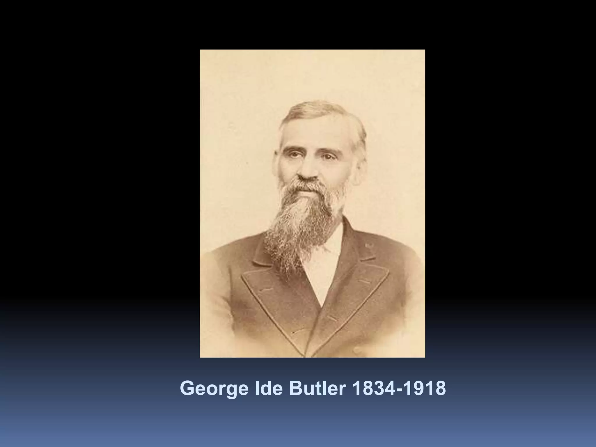 George Ide Butler 1834-1918 
 