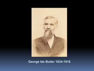 George Ide Butler 1834-1918 
 