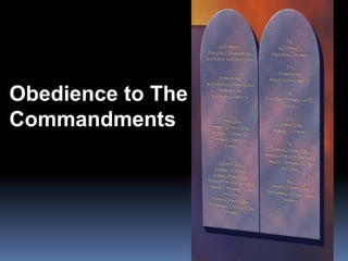Obedience to The 
Commandments 
 