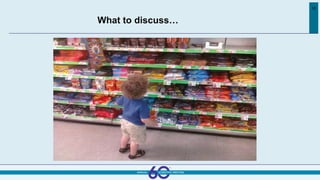 10
What to discuss…
 