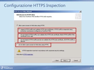 Configurazione HTTPS Inspection




                                  15
 