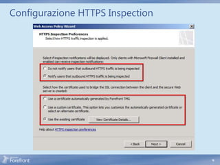 Configurazione HTTPS Inspection




                                  16
 