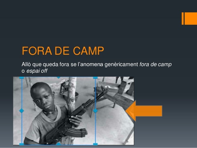 Resultat d'imatges de fora de camp