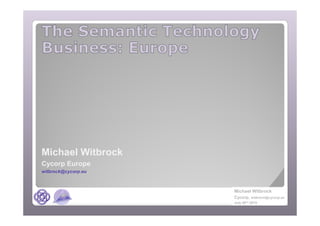 The Semantic Technology Business: Europe