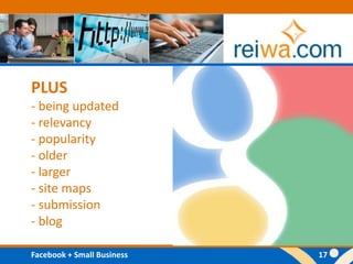 PLUS- being updated- relevancy- popularity- older- larger- site maps- submission- blog