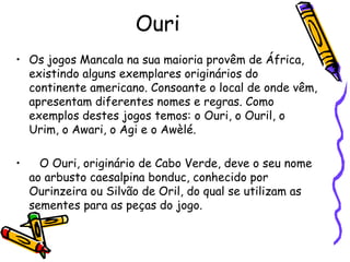 Mancala de Cabo Verde – O “Ouri”