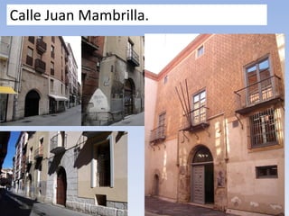 Calle Juan Mambrilla.
 