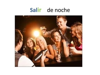Salir de noche