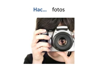 Hac… fotos