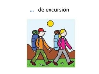 … de excursión