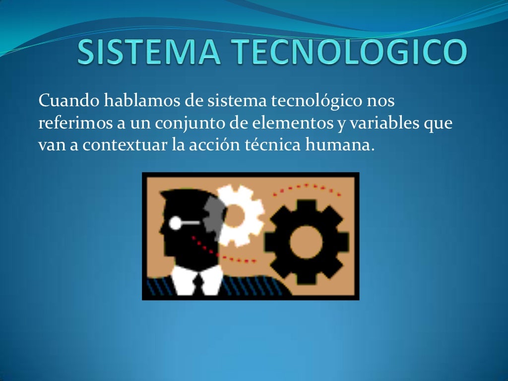 2. sistemas tecnologicos