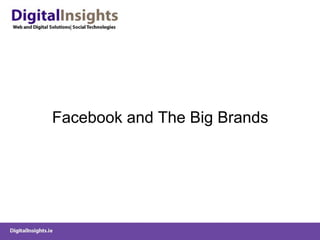Facebook and The Big Brands 