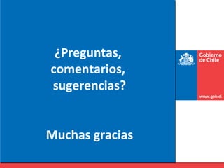 ¿Preguntas,
comentarios,
sugerencias?


Muchas gracias
 