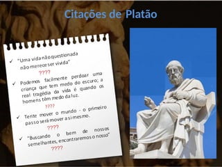 Citações de Platão
 