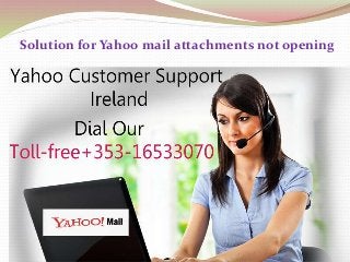 Solution for Yahoo mail attachments not opening
 