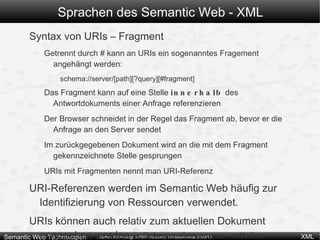 Alles andere (weitere Elemente, Texte, Daten ) muss sich innerhalb dieses Wurzelelements befinden! 