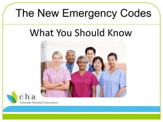 What You Should Know
The New Emergency Codes
 