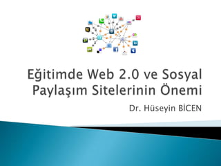 Dr. Hüseyin BİCEN
 