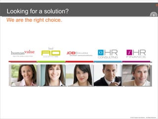 Looking for a solution? We are the right choice. 