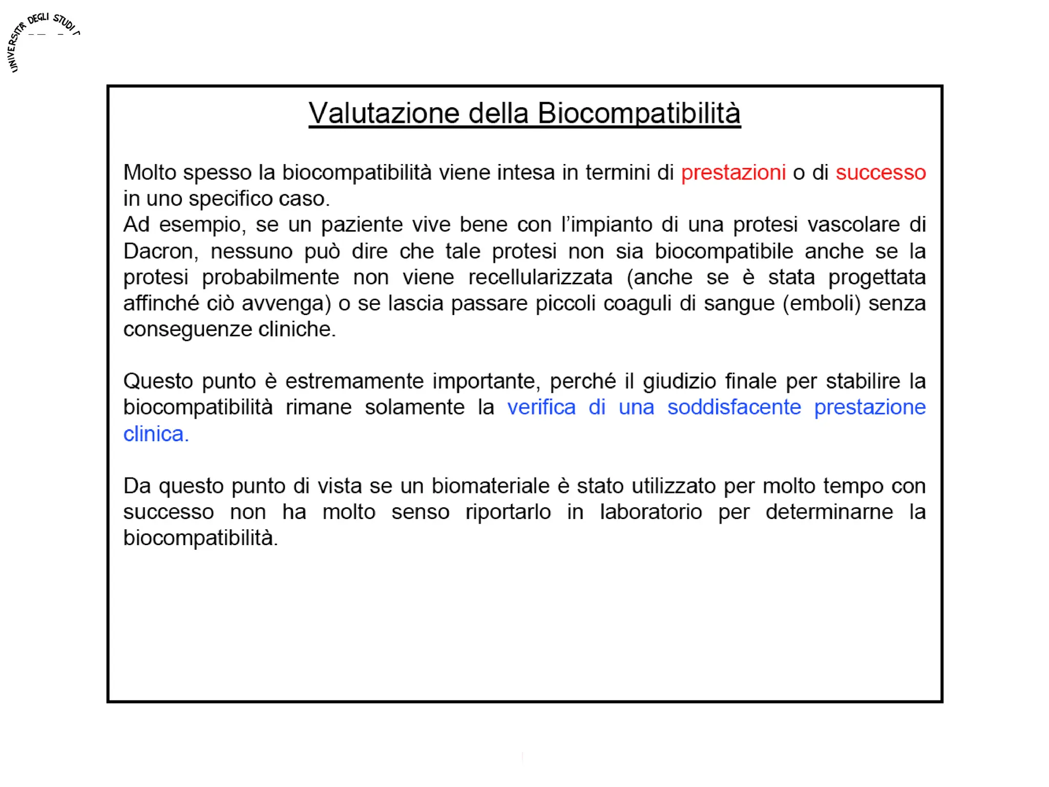 Biomateriali - Prof. O. Sbaizero
 