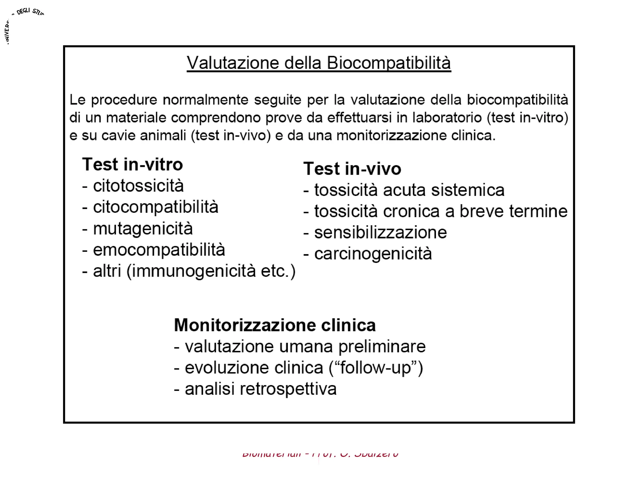 Biomateriali - Prof. O. Sbaizero
 