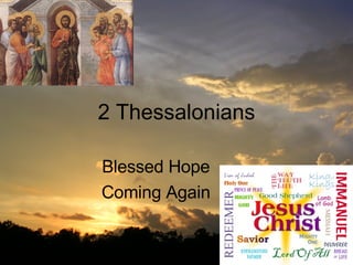 2 Thessalonians Blessed Hope Coming Again 