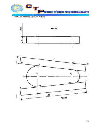 CAIXA DE PROTEÇÃO PARA POLIAS
116
 