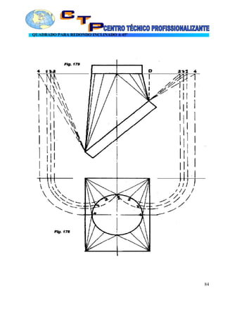 QUADRADO PARA REDONDO INCLINADO A 45º
84
 