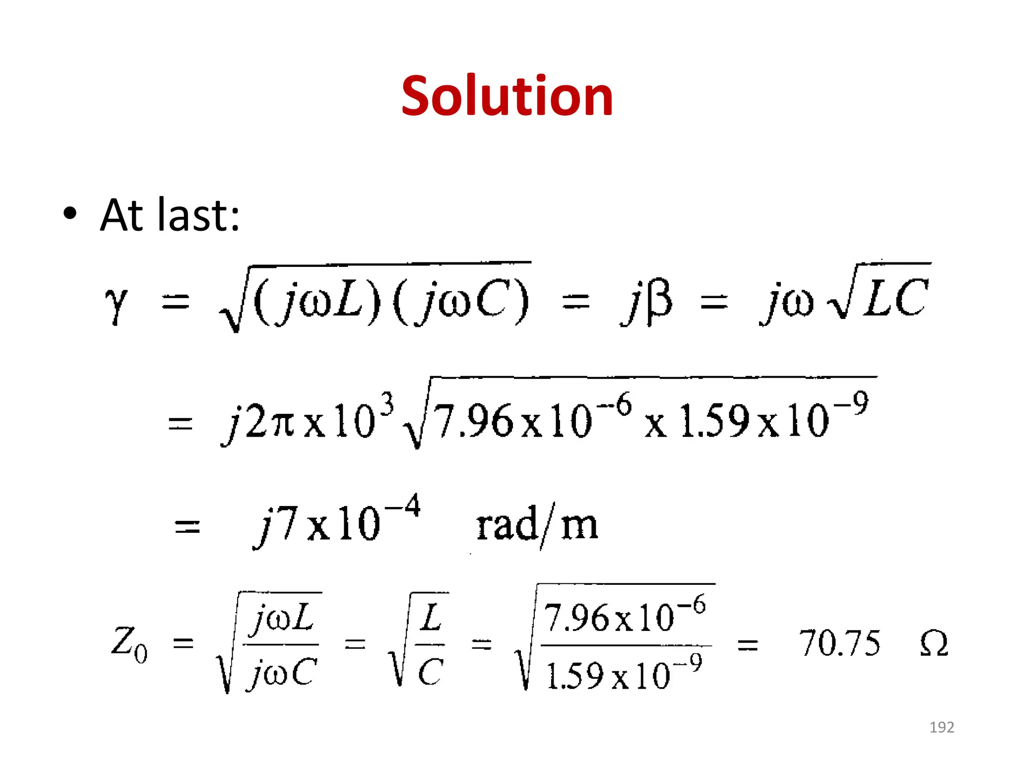 Solution
• At last:
192
 