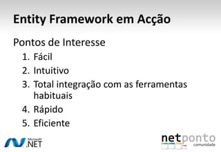 Entity FrameworkemAcção<br />demonstração<br />