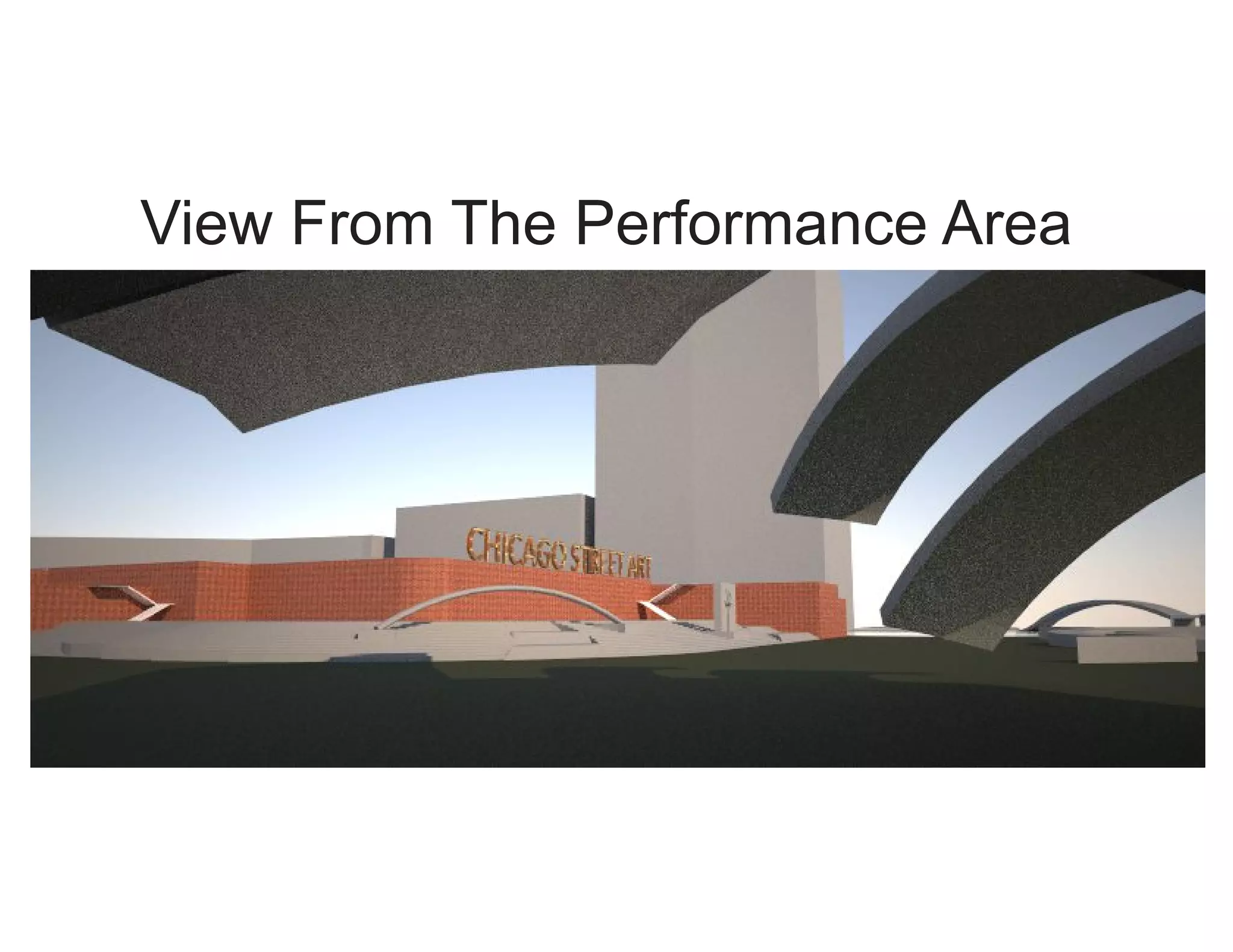 View From The Performance Area 
 