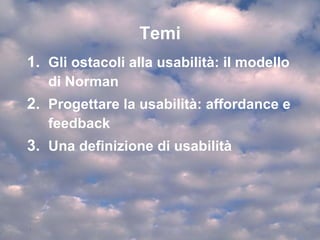 Gli ostacoli all’usabilità:  il modello di Norman 