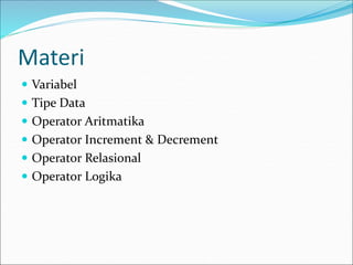 2-Variabel,Tipe Data, Operator (pemprograman berbasisobek).pdf