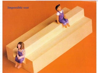 Impossible seat 