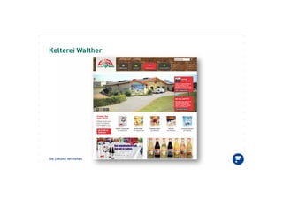 Die Zukunft verstehen.
Kelterei Walther
 